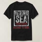 Bering Sea Fisherman second to none dutch harbor A Tシャツ (デザイン正面)
