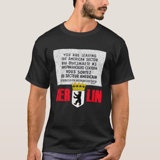 Berlin Checkpoint Charlie Sign Tシャツ (正面)