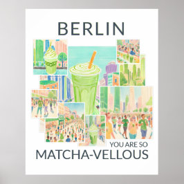Berlin (deine Stadt), You Are So Matcha-vellous, ポスター