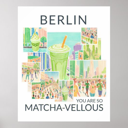 Berlin (deine Stadt), You Are So Matcha-vellous, ポスター (正面)