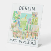 Berlin (deine Stadt), You Are So Matcha-vellous  台座サイン (正面)