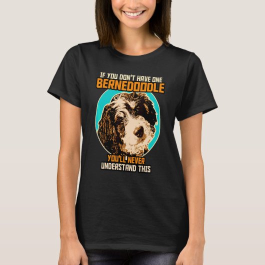 Bernedoodle Dog  Bernedoodle 4 Tシャツ (正面)