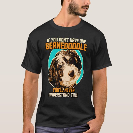 Bernedoodle Dog  Bernedoodle 4 Tシャツ (正面)
