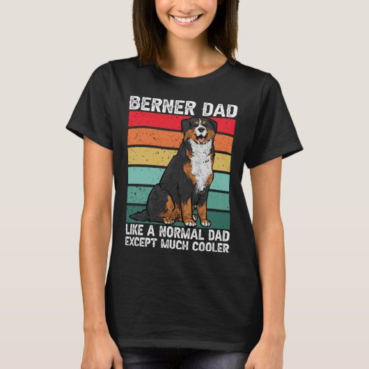 Bernese Mountain Dog Berner Dad Tシャツ (正面)