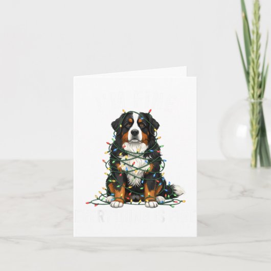Bernese Mountain Dog Christmas I'm Fine Everything カード (正面)