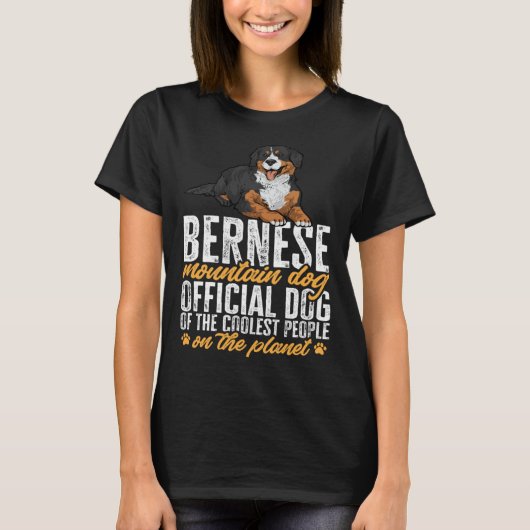 Bernese Mountain Dog Offcial Dog Of The Coolest Pe Tシャツ (正面)