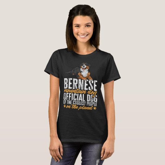 Bernese Mountain Dog Offcial Dog Of The Coolest Pe Tシャツ (正面フル)