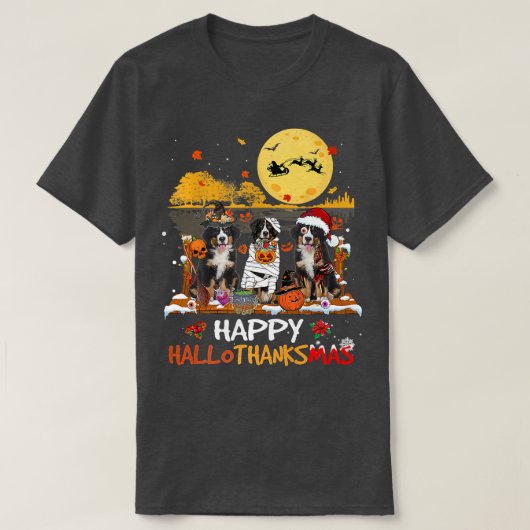 Bernese Mountain Happy Hallothanksmas Halloween Th Tシャツ (デザイン正面)