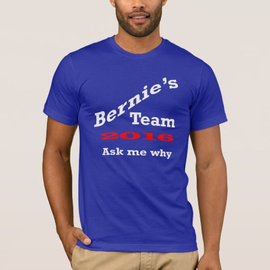 *Bernieのチーム2016は頼みます Tシャツ (正面)