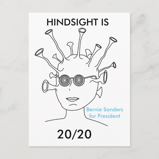 Bernie Sandersエイリアン「HINDSIGHT IS 20/20 Postkage」 ポストカード (正面)