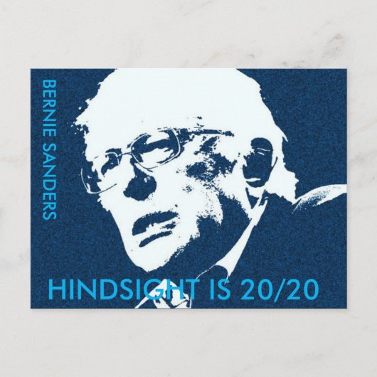 Bernie Sanders 「HINDSIGHT IS 20/20ポストカード ポストカード (正面)