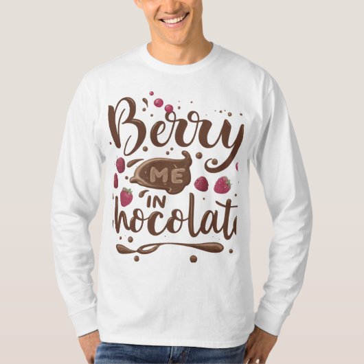 Berry Me in Chocolate Tシャツ (正面)