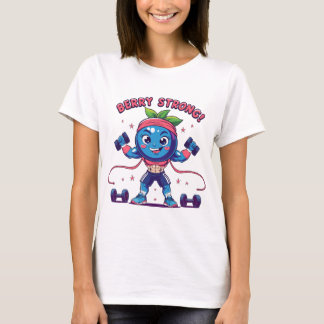 Berry Strong -おもしろいとエネルギッシュなフィットネスTシャツ Tシャツ