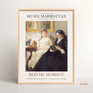 Berthe Morisot The Mother and Sister of the Artist ポスター