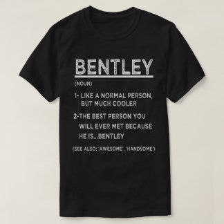 BesのBENTLEYおもしろい定パーソナライズされた義名 Tシャツ
