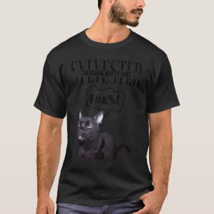 Bessetever Sylvester - Talking Kitty Cat F#_!シャツ Tシャツ