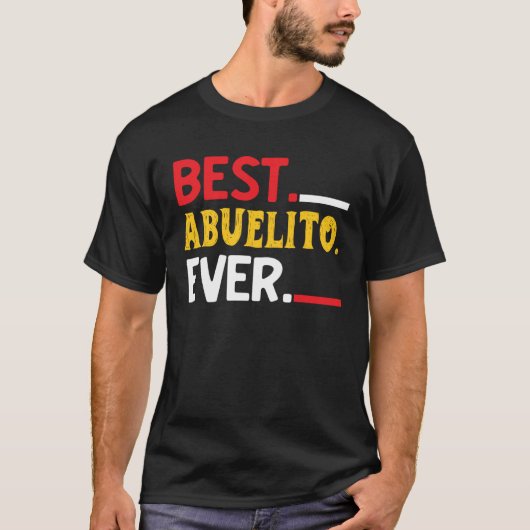 Best Abuelito Ever  Fathers Day Party Tシャツ (正面)