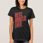 Best Abuelo Ever Grandpa Tシャツ (正面)