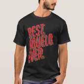 Best Abuelo Ever Grandpa Tシャツ (正面)