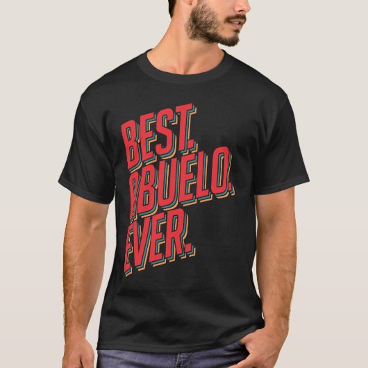 Best Abuelo Ever Grandpa Tシャツ (正面)