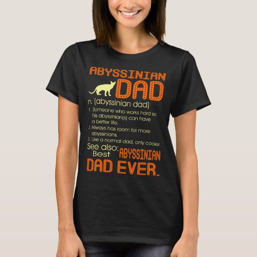 Best Abyssinian Cat Dad Happy Father s Day Tシャツ (正面)