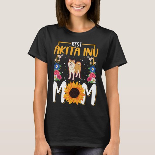 Best Akita Inu Mom Ever  1 Tシャツ (正面)
