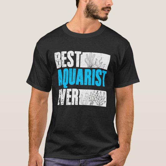 Best Aquarist Ever Aquarium Fishkeeping Fishkeeper Tシャツ (正面)