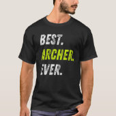 Best Archer Ever Bow And Arrow Sport Archery Tシャツ (正面)