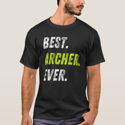 Best Archer Ever Bow And Arrow Sport Archery Tシャツ (正面)