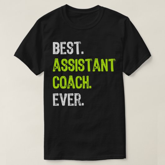 Best ASSISTANT COACH Ever Pullover  Tシャツ (デザイン正面)