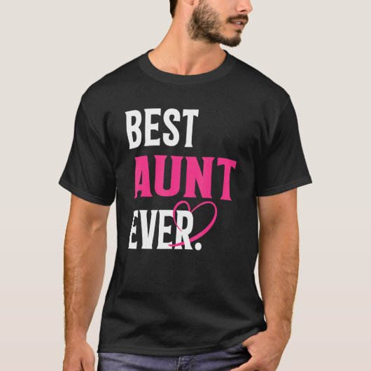 Best Aunt Ever   Aunt   Mother's Day Women Tシャツ (正面)