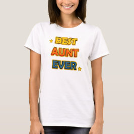 Best Aunt Ever Tシャツ