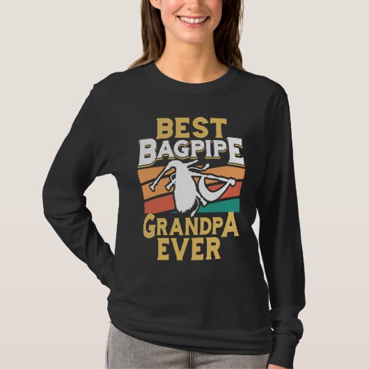 Best Bagpipe Grandpa Ever Bagpipe Player Bagpiper Tシャツ (正面)