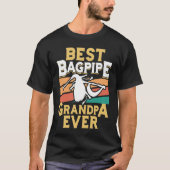 Best Bagpipe Grandpa Ever Bagpipe Player Bagpiper  Tシャツ (正面)