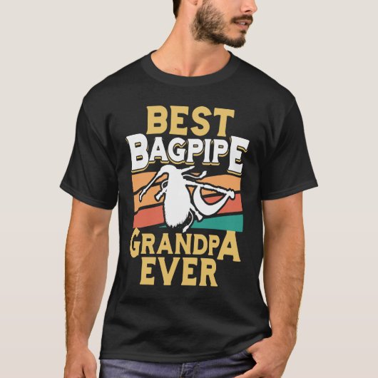 Best Bagpipe Grandpa Ever Bagpipe Player Bagpiper  Tシャツ (正面)
