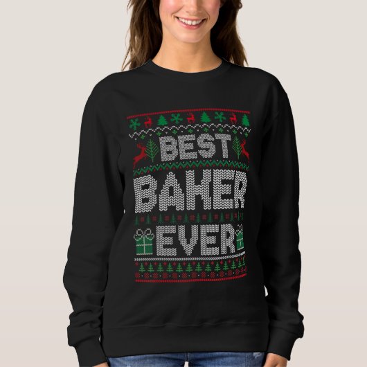 Best Baker Ever Christmas Pajamas Matching Ugly Xm スウェットシャツ (正面)