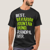 Best Bavarian Mountain Hound Grandpa Ever Dog Tシャツ (正面)