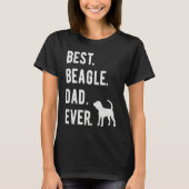 Best Beagle Dad Ever  Mens Beagle Dog  Dad Tシャツ (正面)