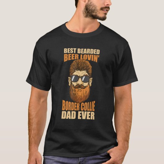 Best Bearded Beer Lovin' Border Collie Dad Father' Tシャツ (正面)