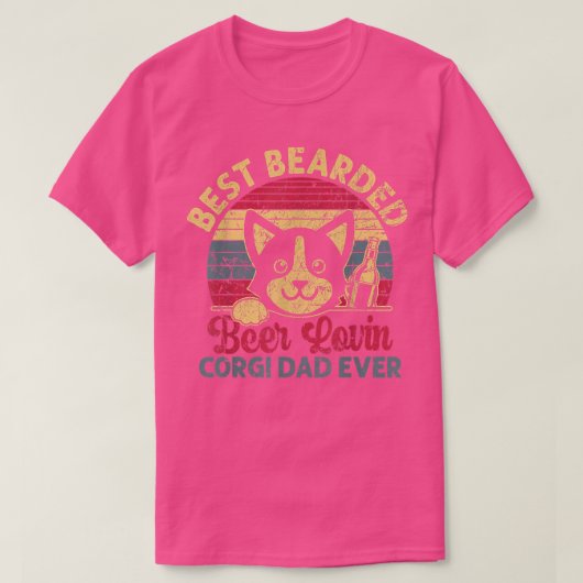 Best Bearded Beer Lovin Corgi Dad Ever t shirt des Tシャツ (デザイン正面)