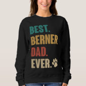 Best Berner Dad Ever   Bernese Mountain Dog スウェットシャツ (正面)