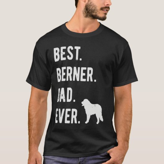 Best Berner Dad Ever Mens Bernese Mountain Dog Tシャツ (正面)