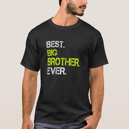 Best Big Brother Ever  Sarcastic Cool Cute Tシャツ (正面)