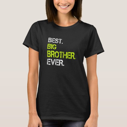 Best Big Brother Ever Sarcastic Cool Cute Tシャツ (正面)