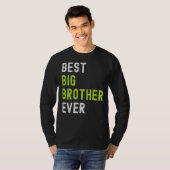 Best Big Brother Ever Teenager Older Sibling for Tシャツ (正面フル)