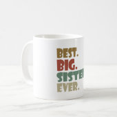 Best Big Sister Ever Older Sibling for Girls コーヒーマグカップ (正面左)
