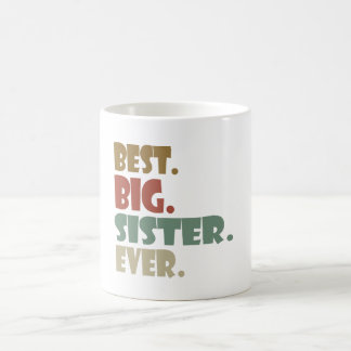 Best Big Sister Ever Older Sibling for Girls コーヒーマグカップ