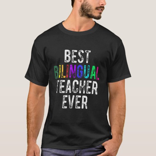 Best Bilingual Teacher Ever Maestra Bilingüe Tシャツ (正面)