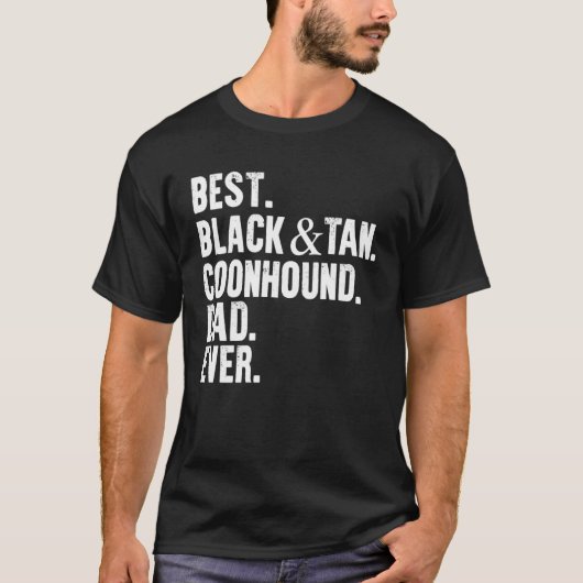 Best Black and Tan Coonhound Dad Ever  Dog Owner F Tシャツ (正面)