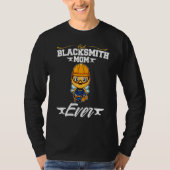 Best Blacksmith Mom Ever Metal Work Forge Hammer_1 Tシャツ (正面)